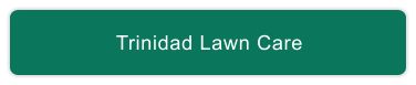 Trinidad Lawn Care
